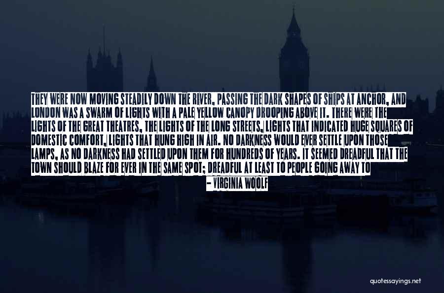 River Town Quotes By Virginia Woolf River Town Quotes By Virginia Woolf