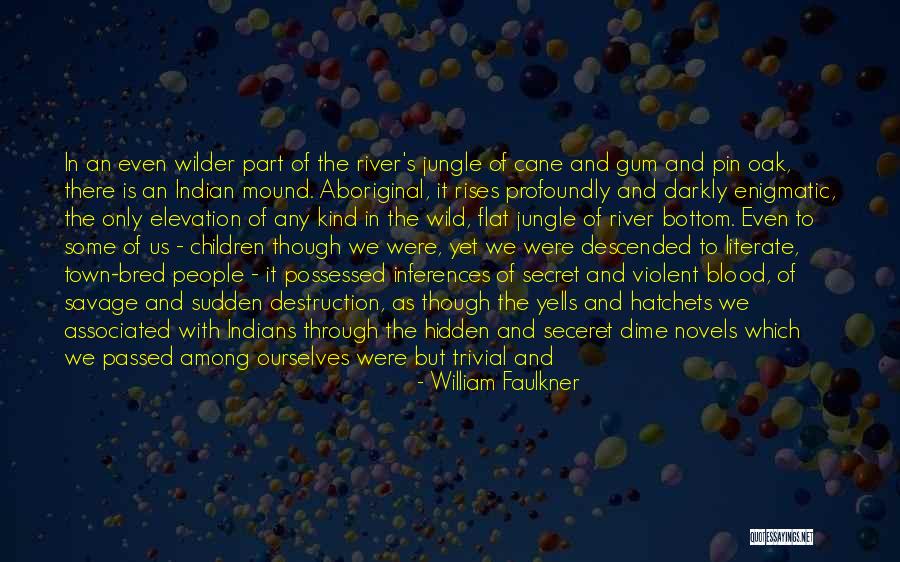 River Town Quotes By William Faulkner River Town Quotes By William Faulkner