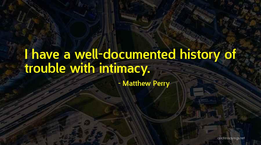 River Valley Civilizations Quotes By Matthew Perry