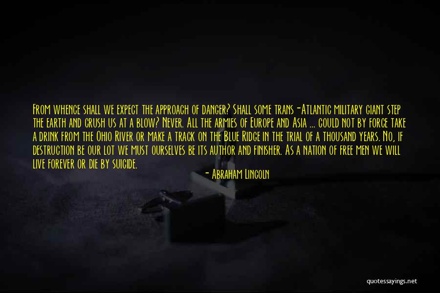 River War Quotes By Abraham Lincoln River War Quotes By Abraham Lincoln