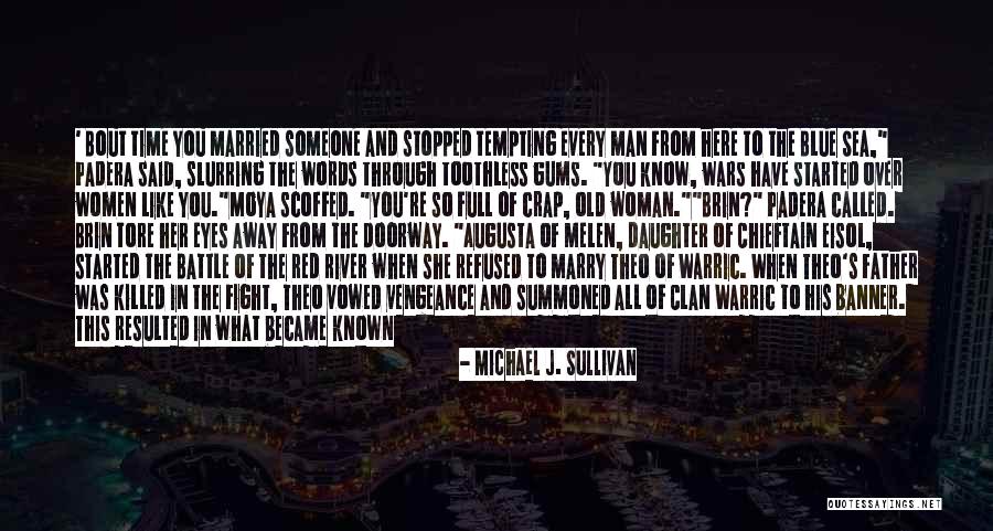River War Quotes By Michael J. Sullivan River War Quotes By Michael J. Sullivan