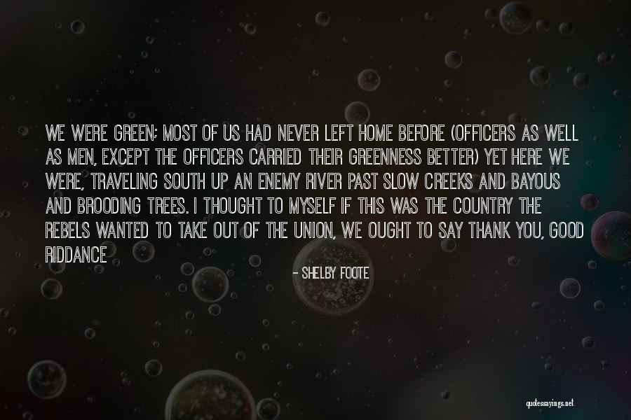 River War Quotes By Shelby Foote River War Quotes By Shelby Foote