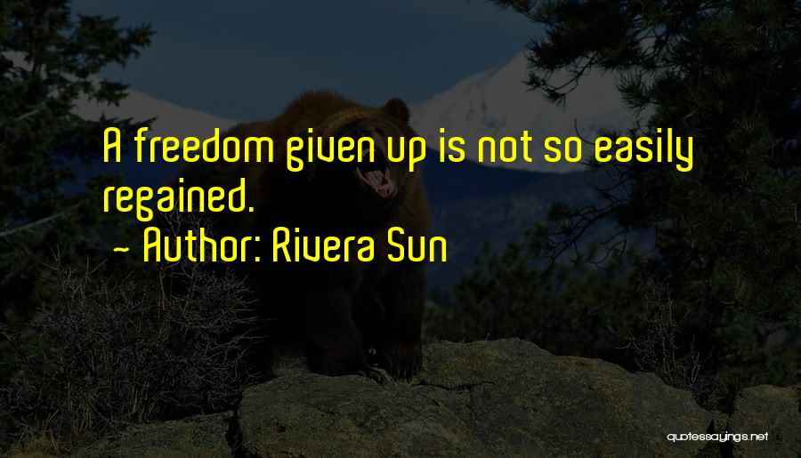 Rivera Sun Quotes 229774