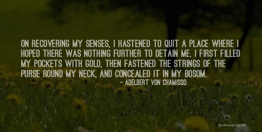 Riverbeds Luxury Quotes By Adelbert Von Chamisso Riverbeds Luxury Quotes By Adelbert Von Chamisso