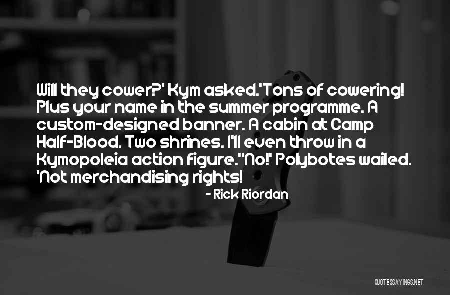 Riverclan Warriors Quotes By Rick Riordan Riverclan Warriors Quotes By Rick Riordan