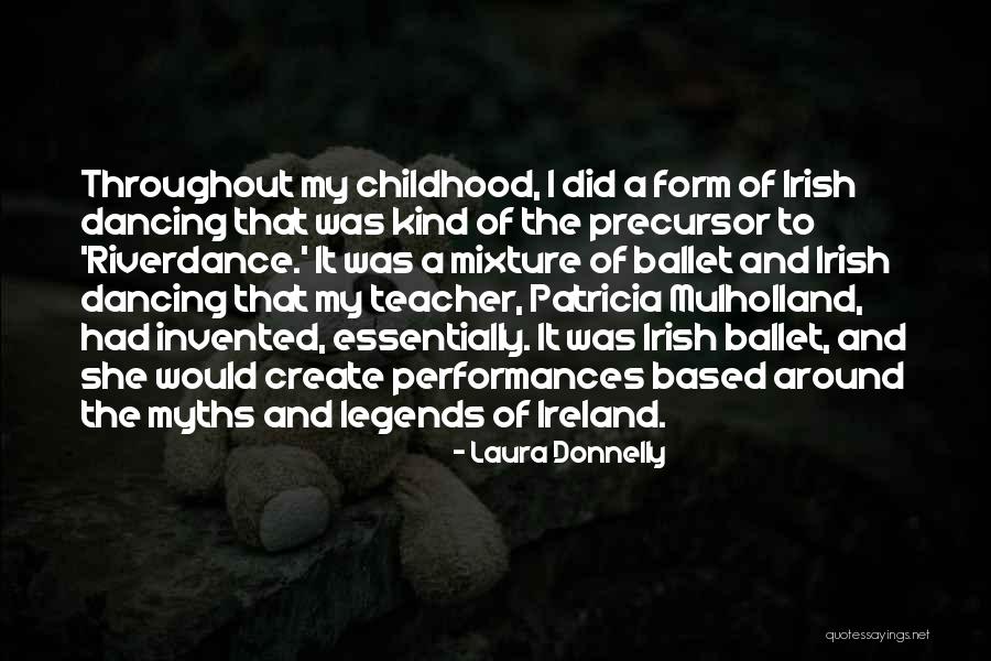 Riverdance Quotes By Laura Donnelly Riverdance Quotes By Laura Donnelly
