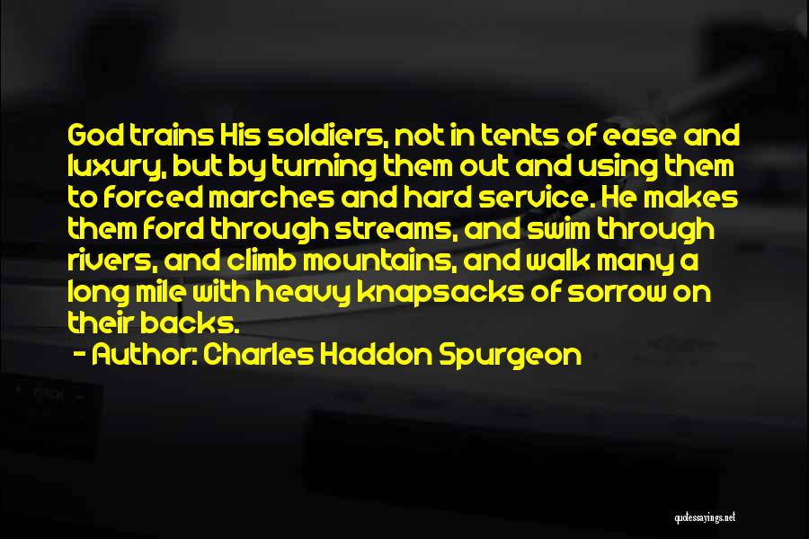 Rivers And Mountains Quotes By Charles Haddon Spurgeon