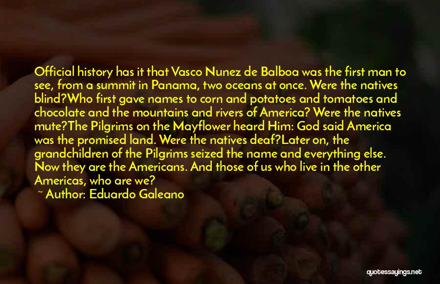 Rivers And Mountains Quotes By Eduardo Galeano
