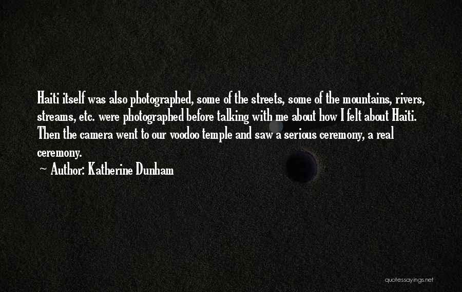 Rivers And Mountains Quotes By Katherine Dunham