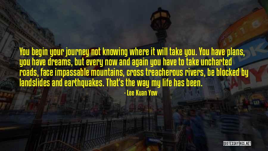 Rivers And Mountains Quotes By Lee Kuan Yew