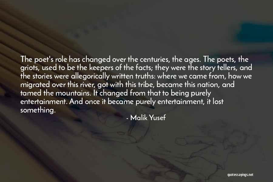 Rivers And Mountains Quotes By Malik Yusef