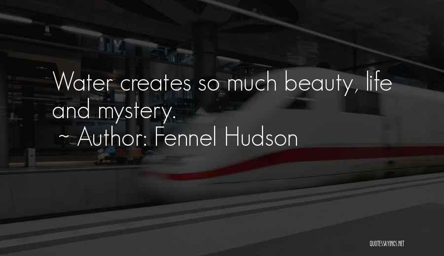 Rivers And Water Quotes By Fennel Hudson