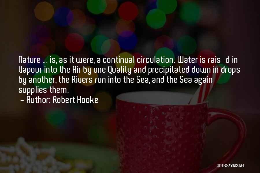 Rivers And Water Quotes By Robert Hooke