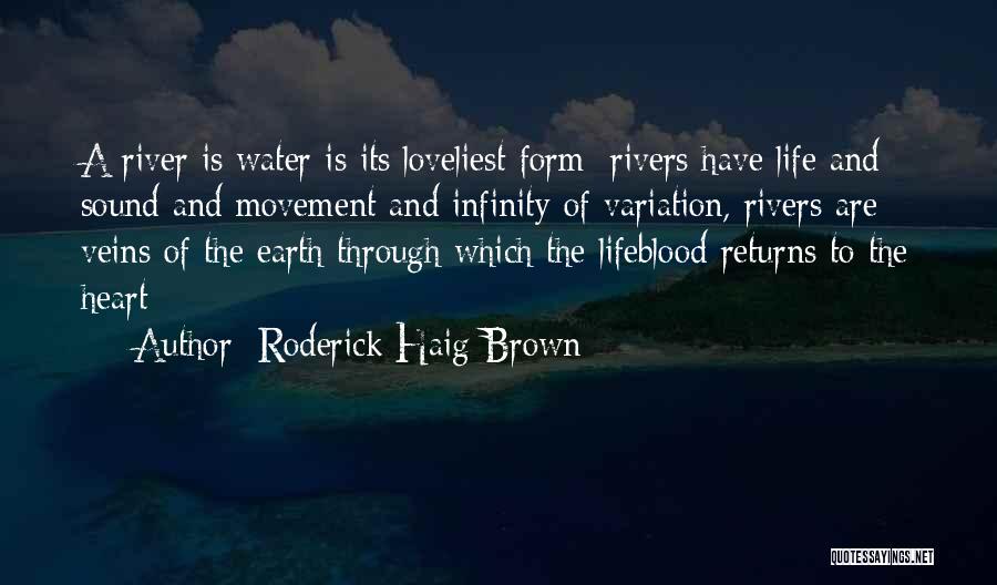 Rivers And Water Quotes By Roderick Haig-Brown