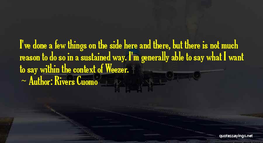 Rivers Cuomo Quotes 1163098