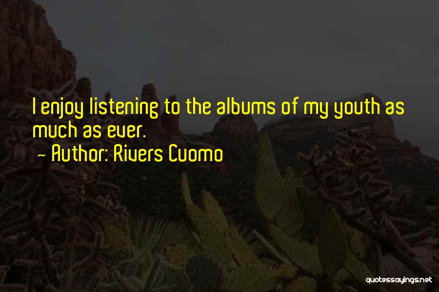 Rivers Cuomo Quotes 1937620