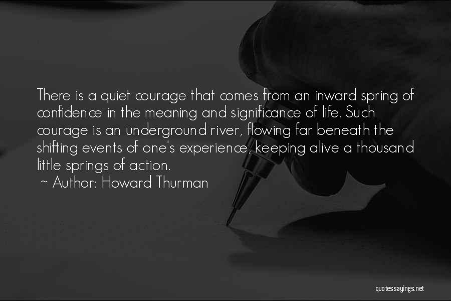 Rivers Flowing Quotes By Howard Thurman