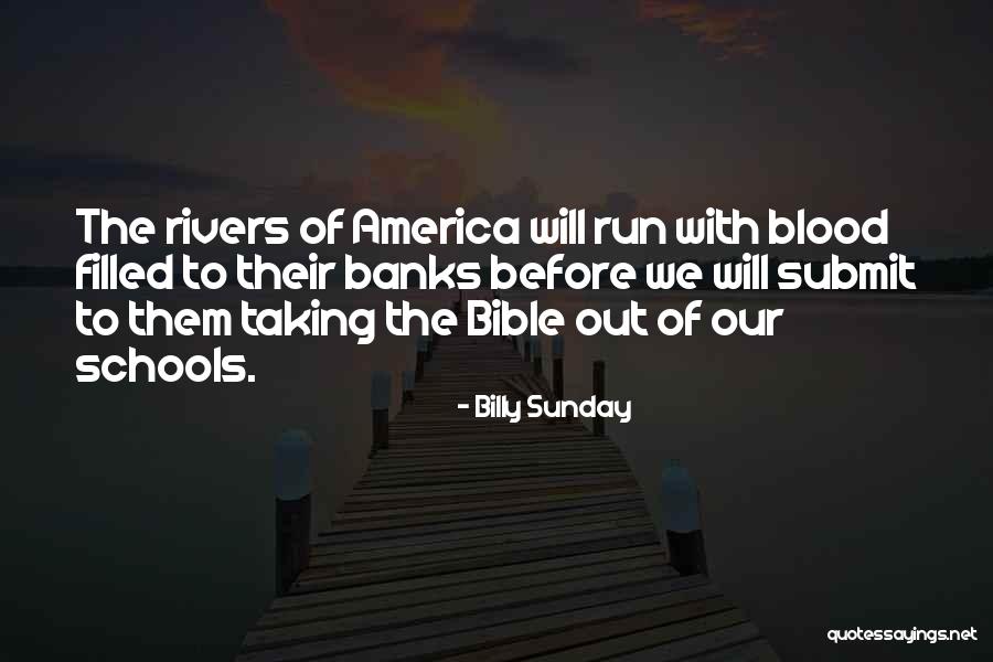Rivers Of Blood Quotes By Billy Sunday