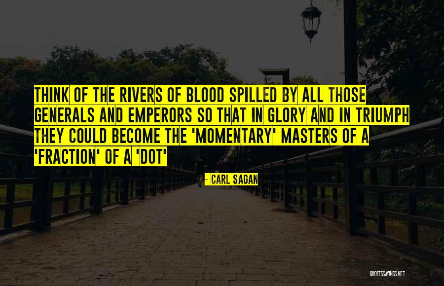 Rivers Of Blood Quotes By Carl Sagan
