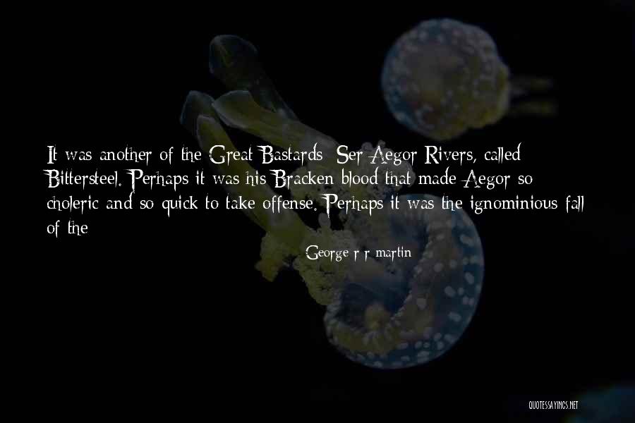 Rivers Of Blood Quotes By George R R Martin