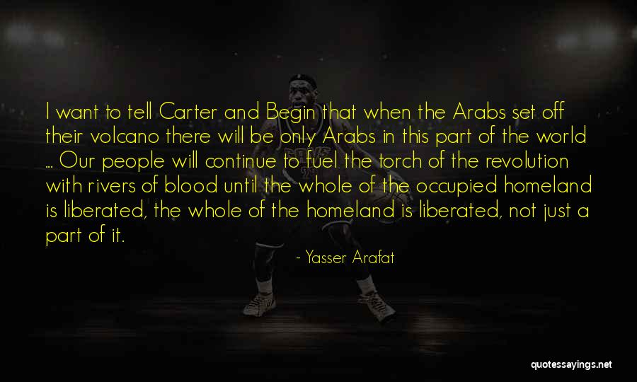 Rivers Of Blood Quotes By Yasser Arafat