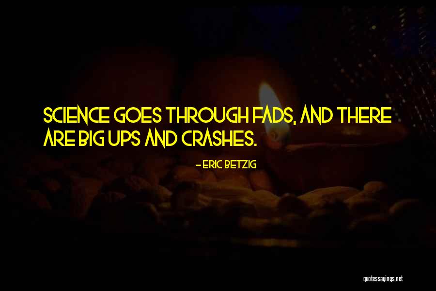 Riverside View Quotes By Eric Betzig Riverside View Quotes By Eric Betzig
