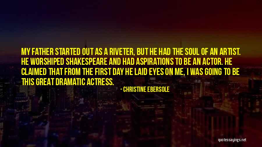 Riveter Quotes By Christine Ebersole Riveter Quotes By Christine Ebersole
