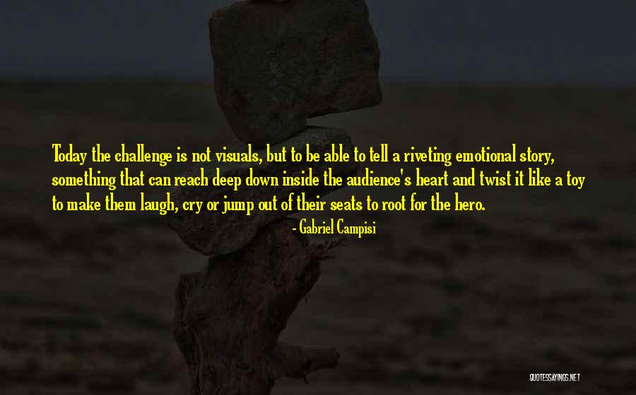 Riveting Quotes By Gabriel Campisi Riveting Quotes By Gabriel Campisi