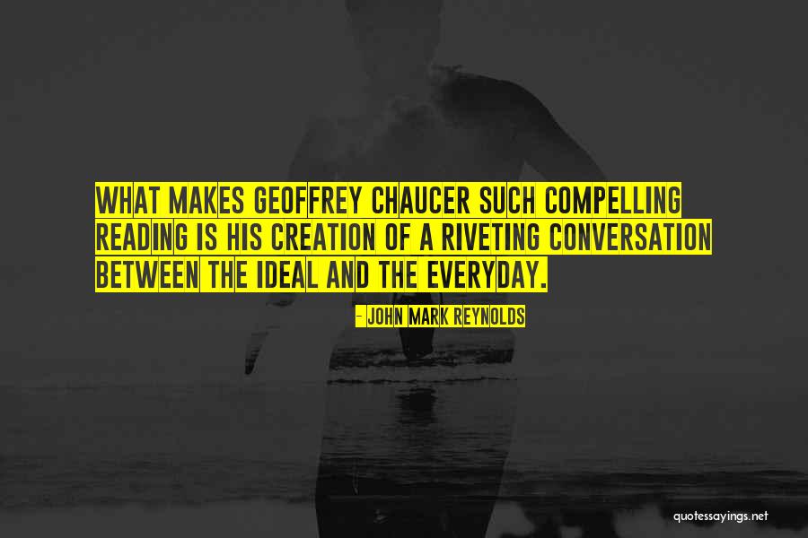 Riveting Quotes By John Mark Reynolds Riveting Quotes By John Mark Reynolds