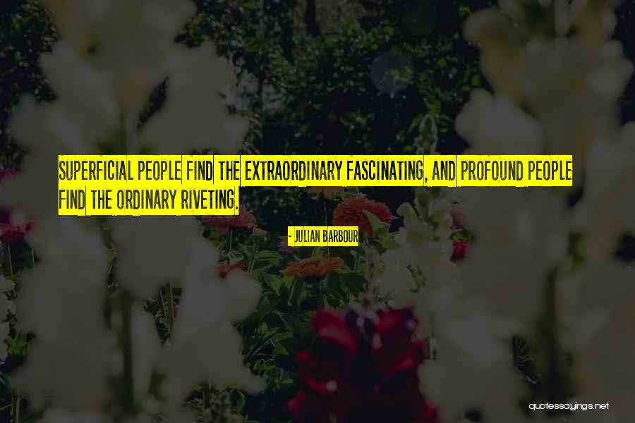 Riveting Quotes By Julian Barbour Riveting Quotes By Julian Barbour