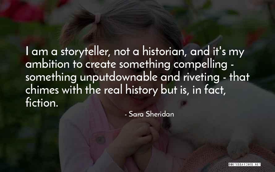 Riveting Quotes By Sara Sheridan Riveting Quotes By Sara Sheridan