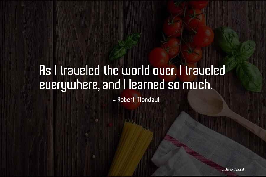 Rivettes Quotes By Robert Mondavi Rivettes Quotes By Robert Mondavi