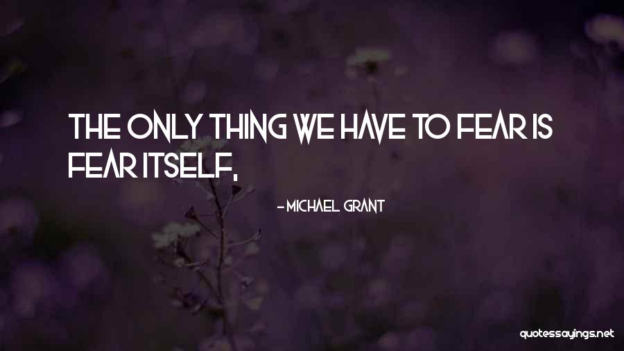 Rivetti Quotes By Michael Grant Rivetti Quotes By Michael Grant