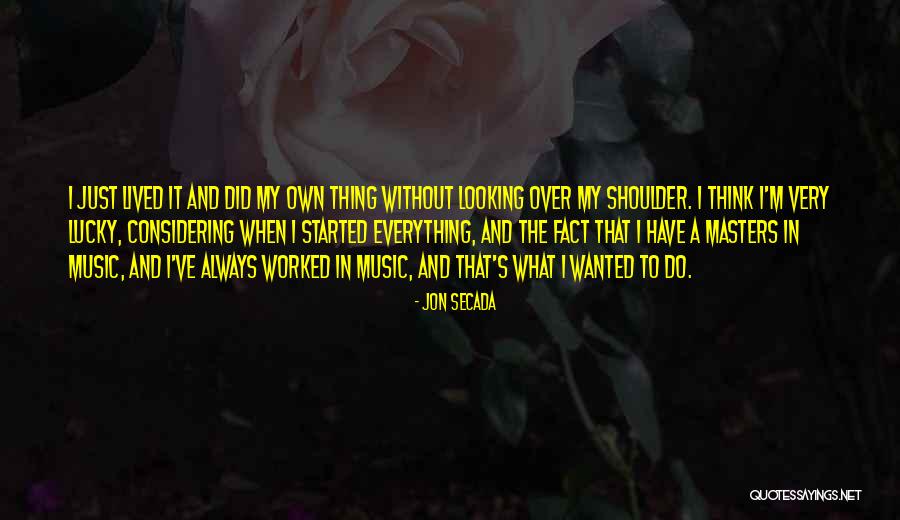 Rivetto Zio Quotes By Jon Secada Rivetto Zio Quotes By Jon Secada