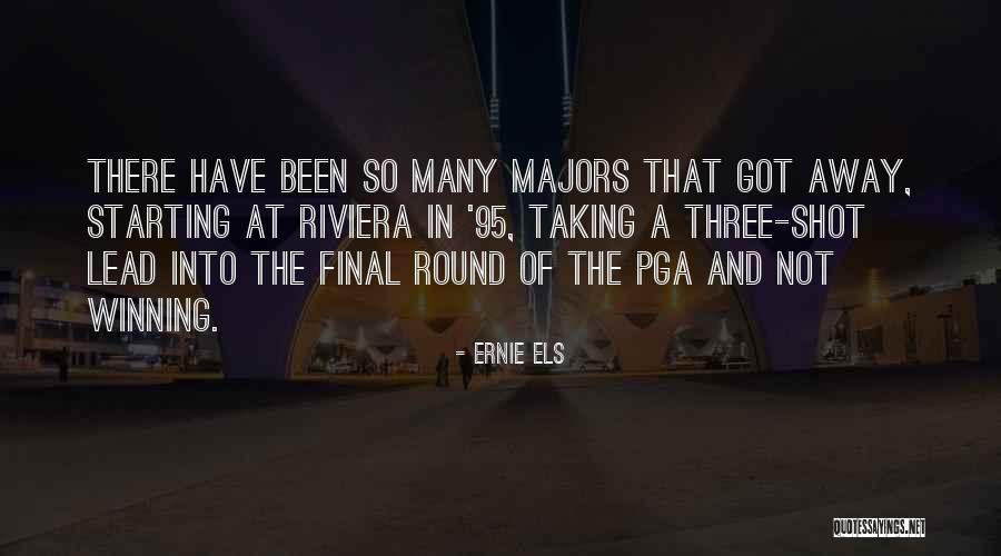 Riviera Quotes By Ernie Els Riviera Quotes By Ernie Els