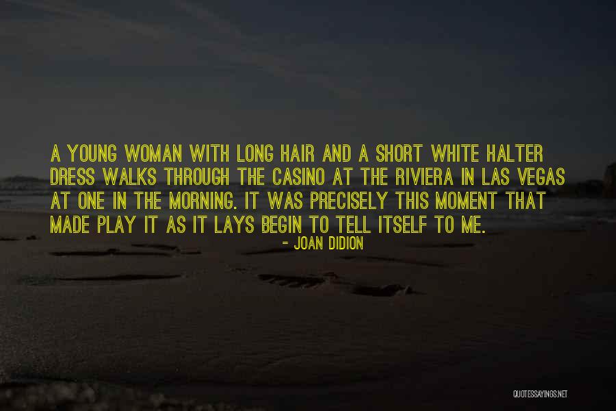 Riviera Quotes By Joan Didion Riviera Quotes By Joan Didion