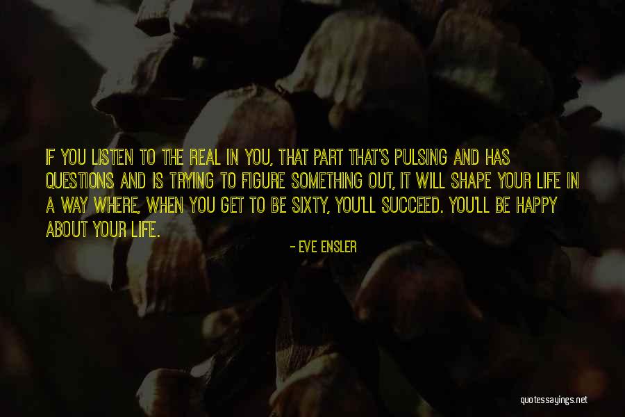 Rivington Pike Quotes By Eve Ensler Rivington Pike Quotes By Eve Ensler