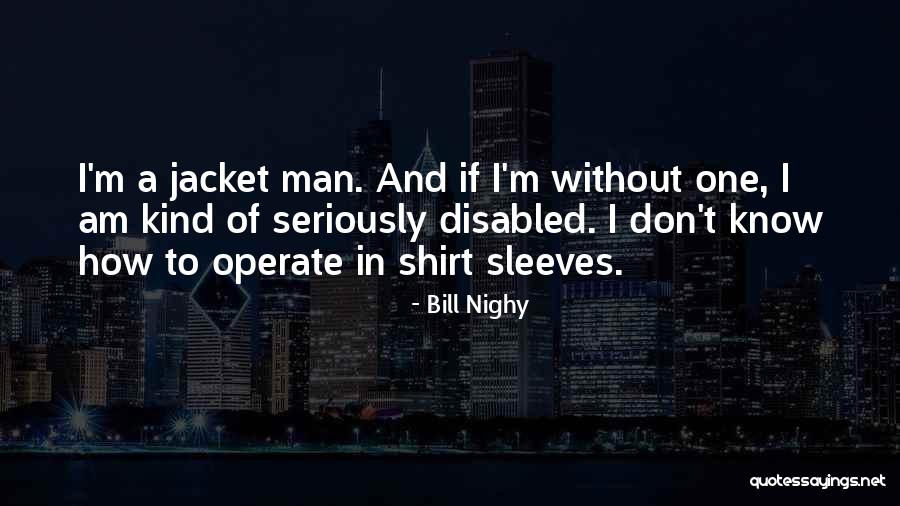 Rivolo5 Quotes By Bill Nighy Rivolo5 Quotes By Bill Nighy