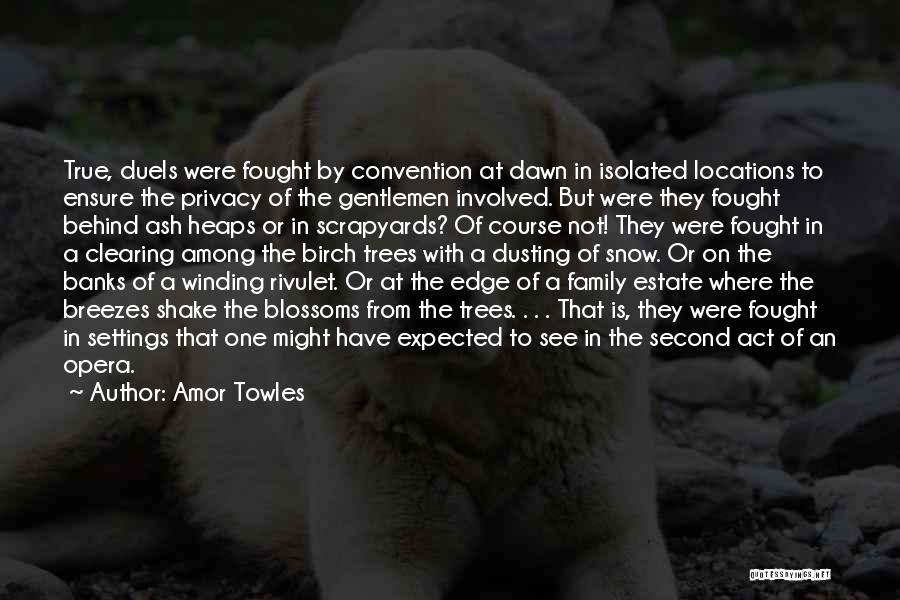 Rivulet Quotes By Amor Towles