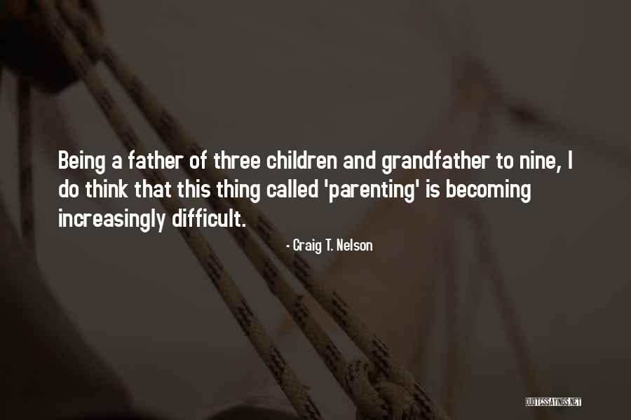 Rixa Quotes By Craig T. Nelson Rixa Quotes By Craig T. Nelson