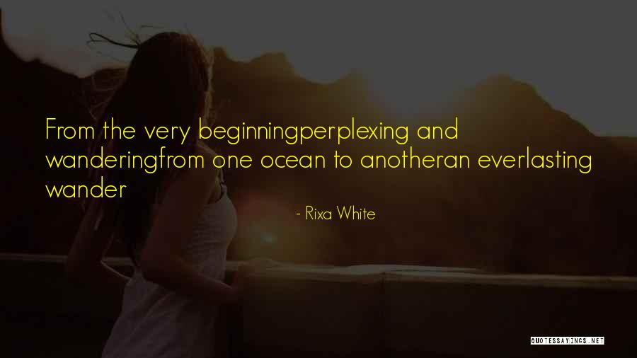 Rixa White Quotes 622140