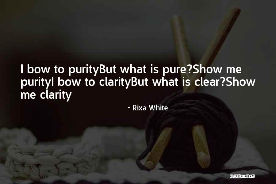 Rixa White Quotes 652149 Rixa White Quotes 652149