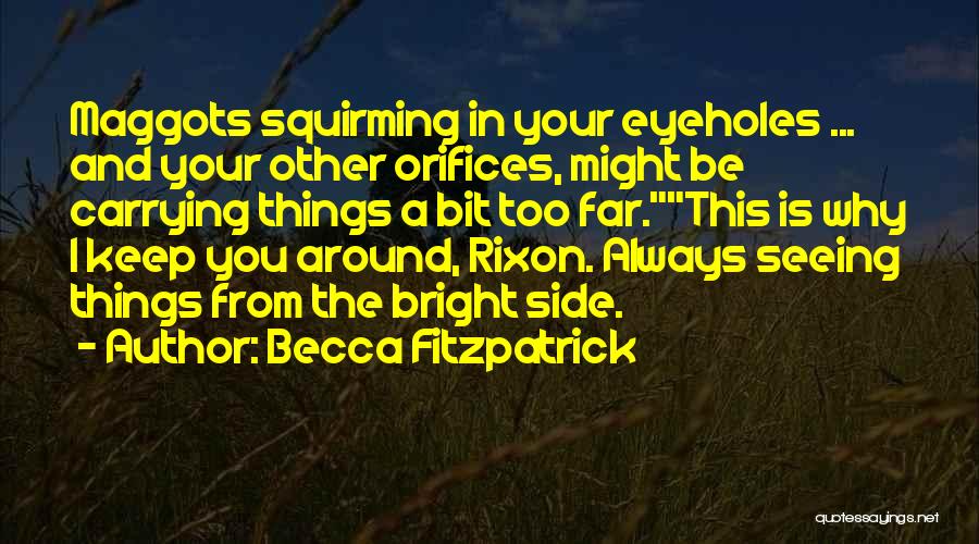 Rixon Quotes By Becca Fitzpatrick