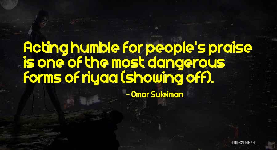 Riyaa Quotes By Omar Suleiman Riyaa Quotes By Omar Suleiman