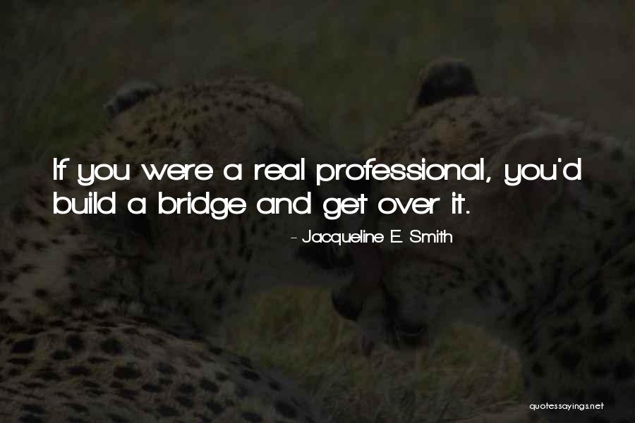 Riyakari Quotes By Jacqueline E. Smith Riyakari Quotes By Jacqueline E. Smith