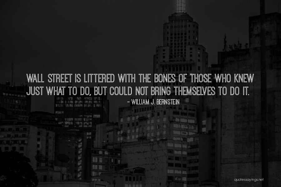 Riyaz Song Quotes By William J. Bernstein Riyaz Song Quotes By William J. Bernstein