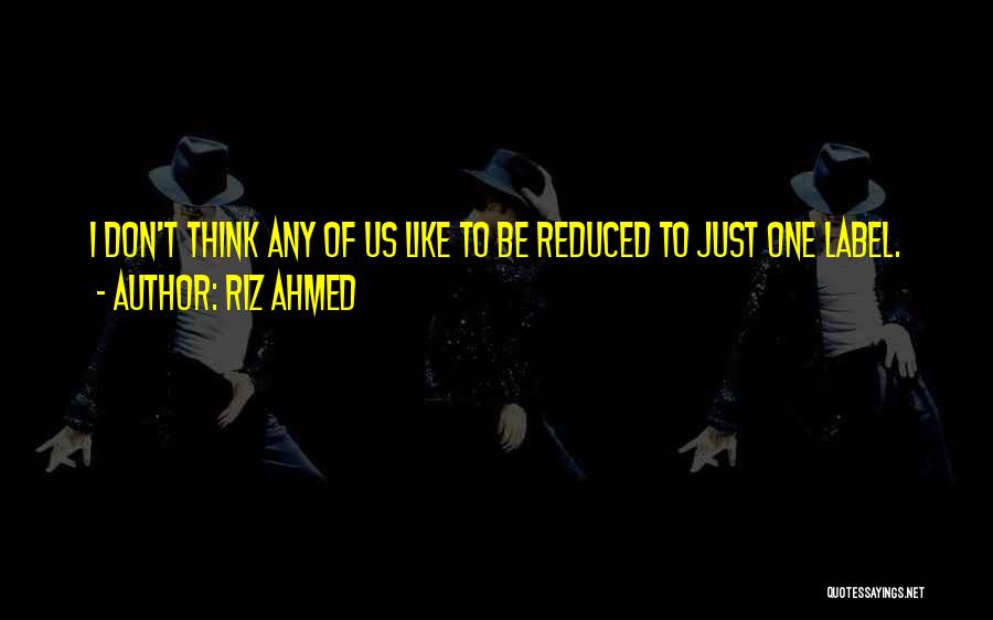 Riz Ahmed Quotes 477678