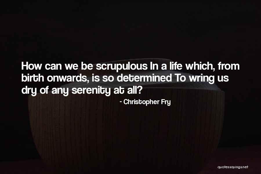 Rizaldi Anak Quotes By Christopher Fry Rizaldi Anak Quotes By Christopher Fry