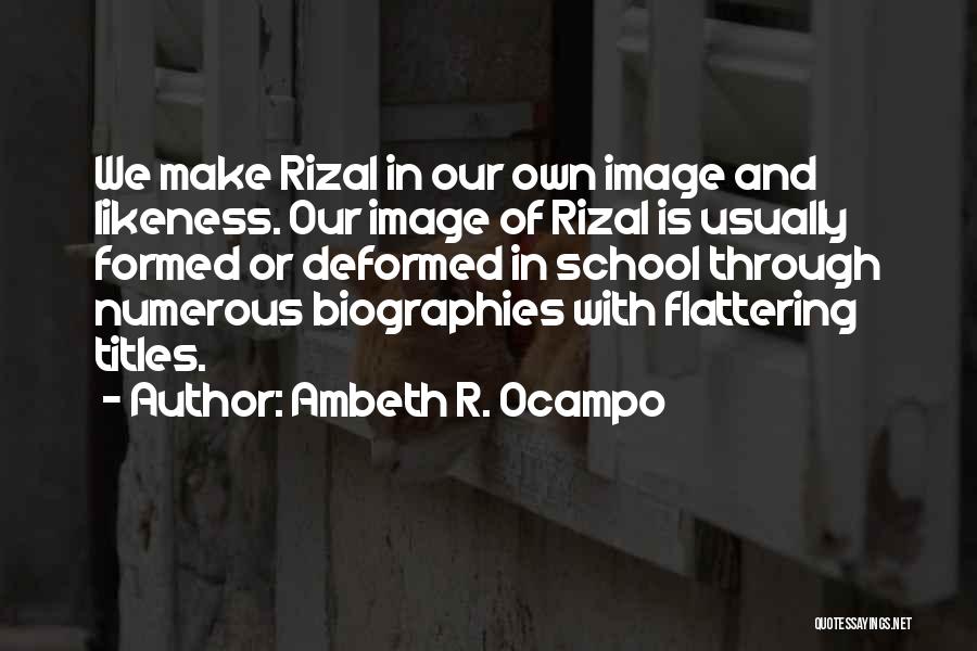 Rizal's Quotes By Ambeth R. Ocampo