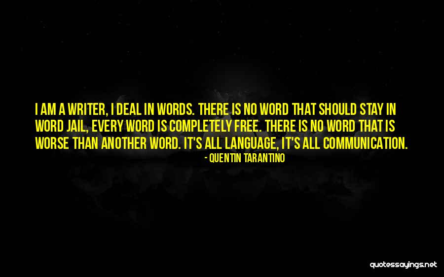 Rizea Roxana Quotes By Quentin Tarantino Rizea Roxana Quotes By Quentin Tarantino